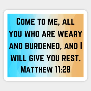 Bible Verse Matthew 11:28 Sticker